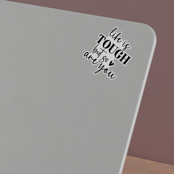 3pc - Life is TOUGH but so are you Sticker Decal Pack – Tumbler, Laptop - Picture 5 of 8